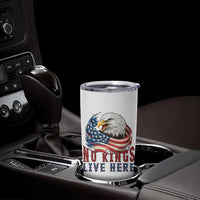 No Kings Live Here Tumbler Cup Patriotic American Eagle