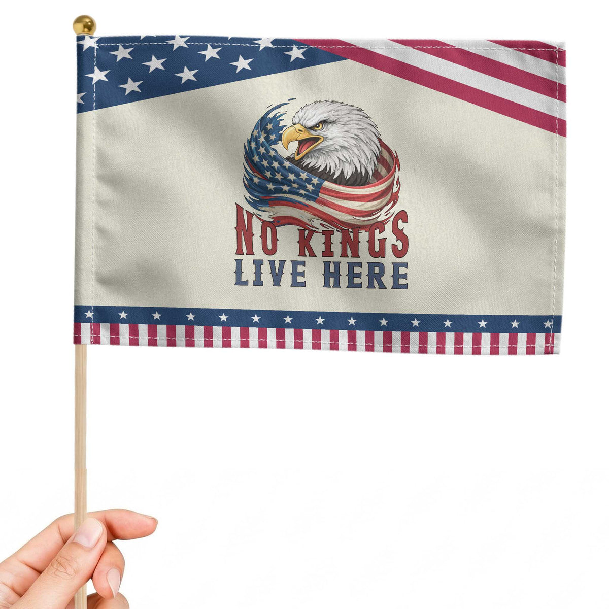 No Kings Live Here Patriotic Handheld Flag Patriotic American Eagle