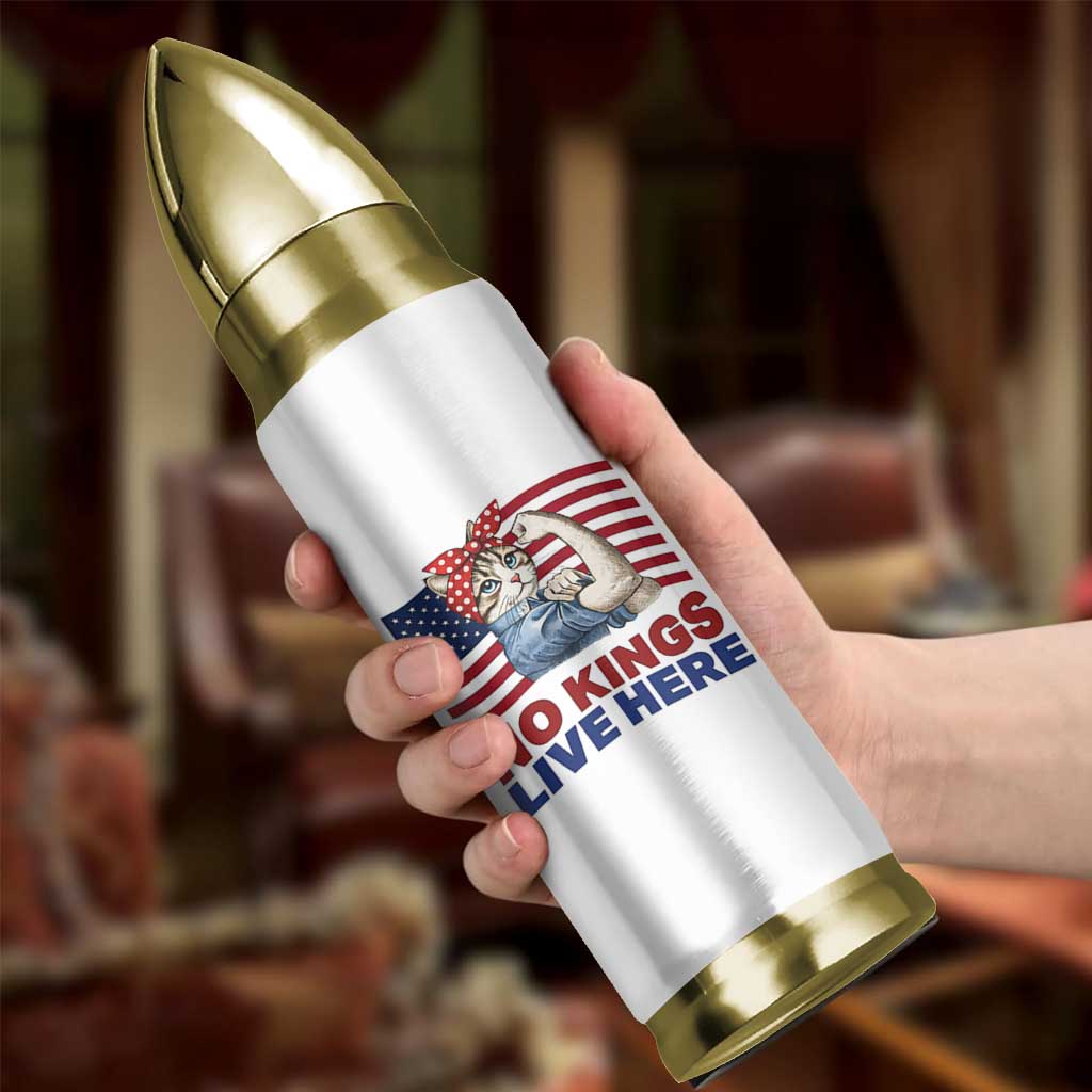 No Kings Live Here Bullet Tumbler Funny Rosie The Riveter Cat Feminist Gift