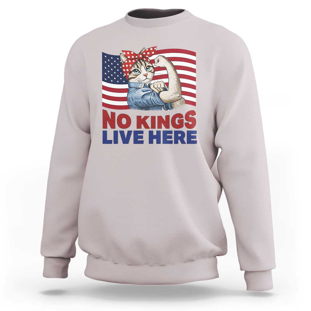 No Kings Live Here Sweatshirt Funny Rosie The Riveter Cat Feminist Gift