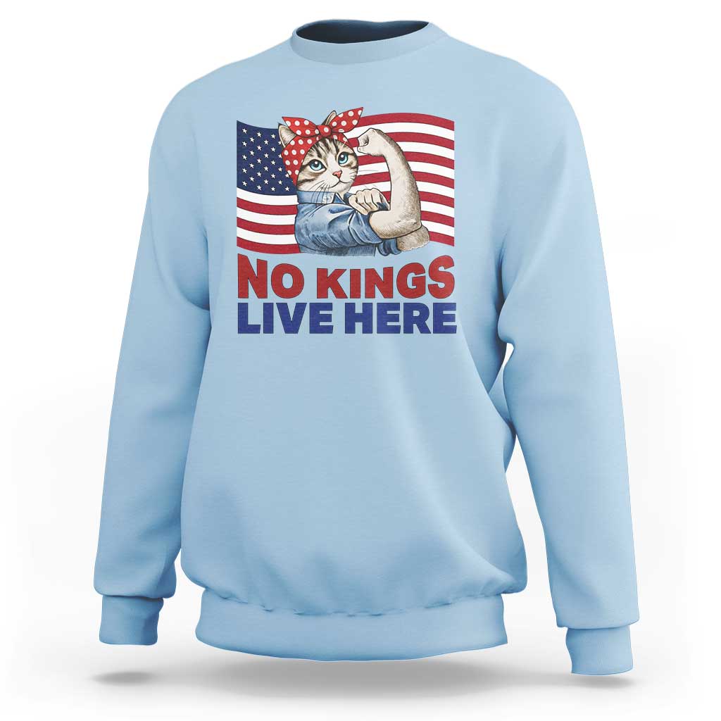 No Kings Live Here Sweatshirt Funny Rosie The Riveter Cat Feminist Gift