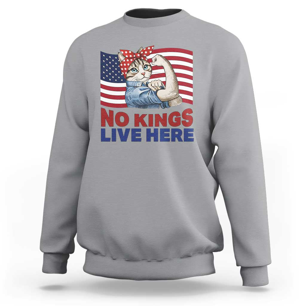 No Kings Live Here Sweatshirt Funny Rosie The Riveter Cat Feminist Gift