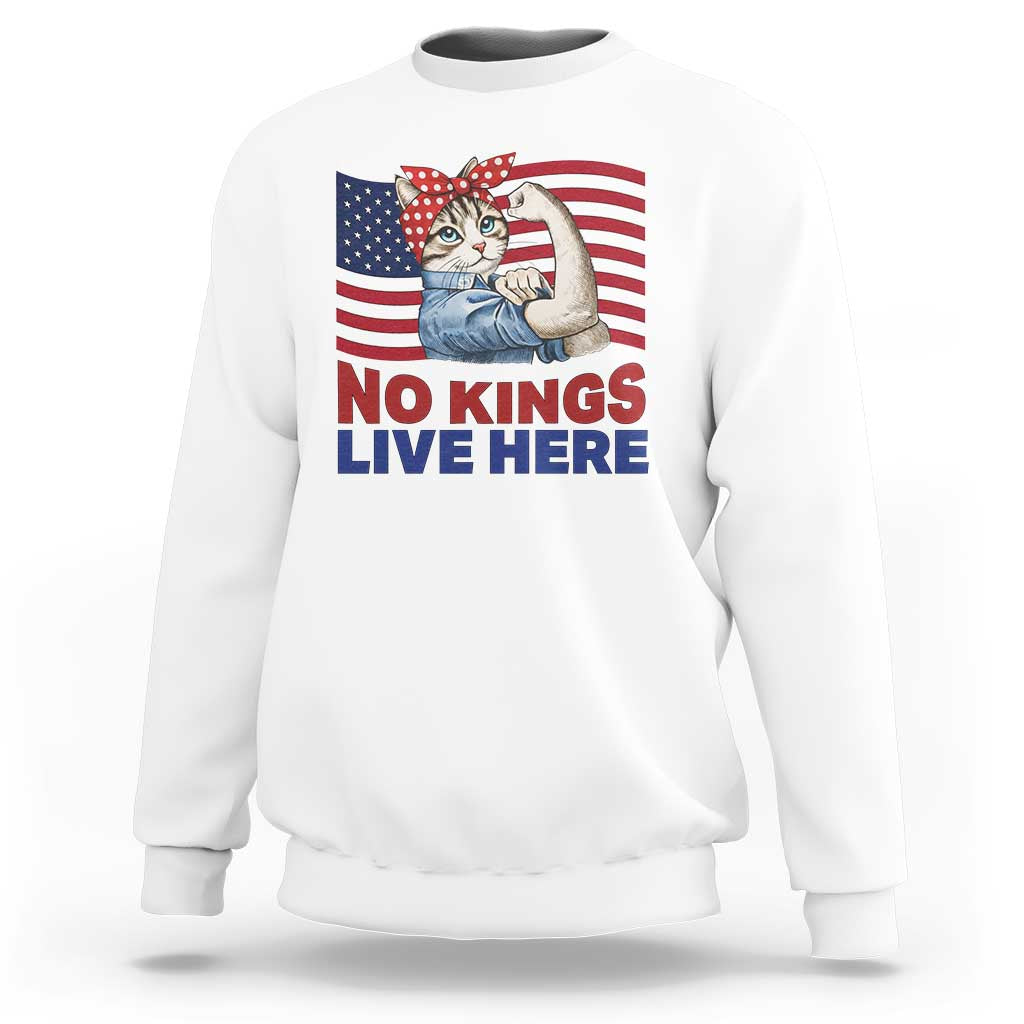 No Kings Live Here Sweatshirt Funny Rosie The Riveter Cat Feminist Gift