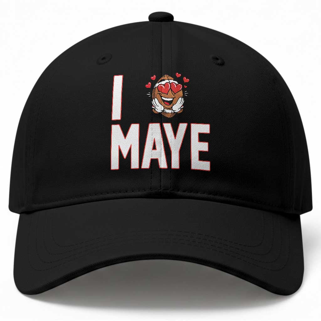 I Love Maye Baseball Cap Football Lover Gift For NE Fan