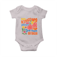 No Kings Wildflower Protest Baby Onesie No Fascists No Tyrants No Nazis