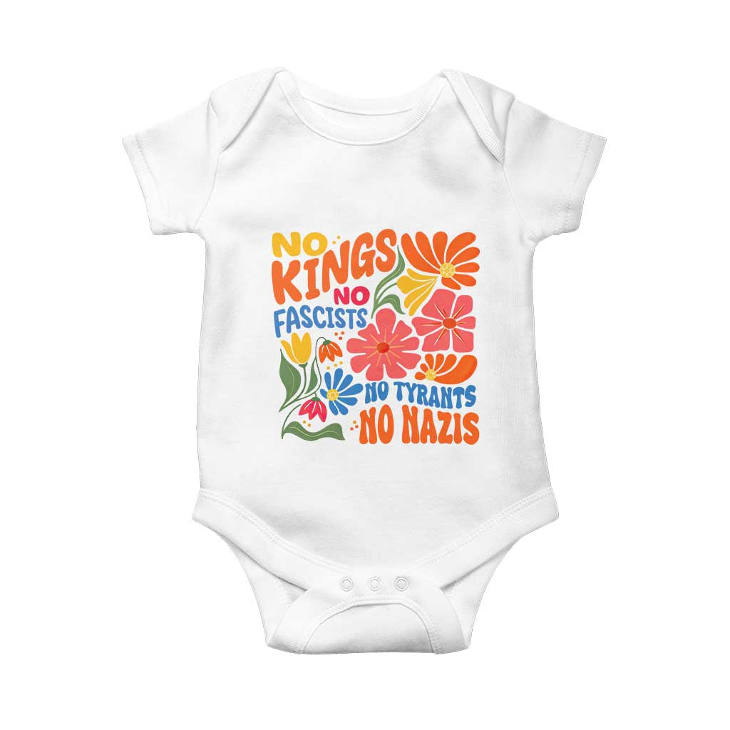 No Kings Wildflower Protest Baby Onesie No Fascists No Tyrants No Nazis