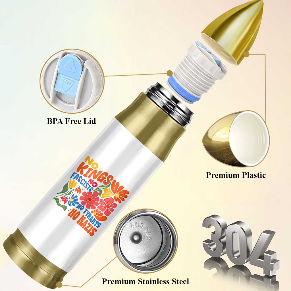 No Kings Wildflower Protest Bullet Tumbler No Fascists No Tyrants No Nazis