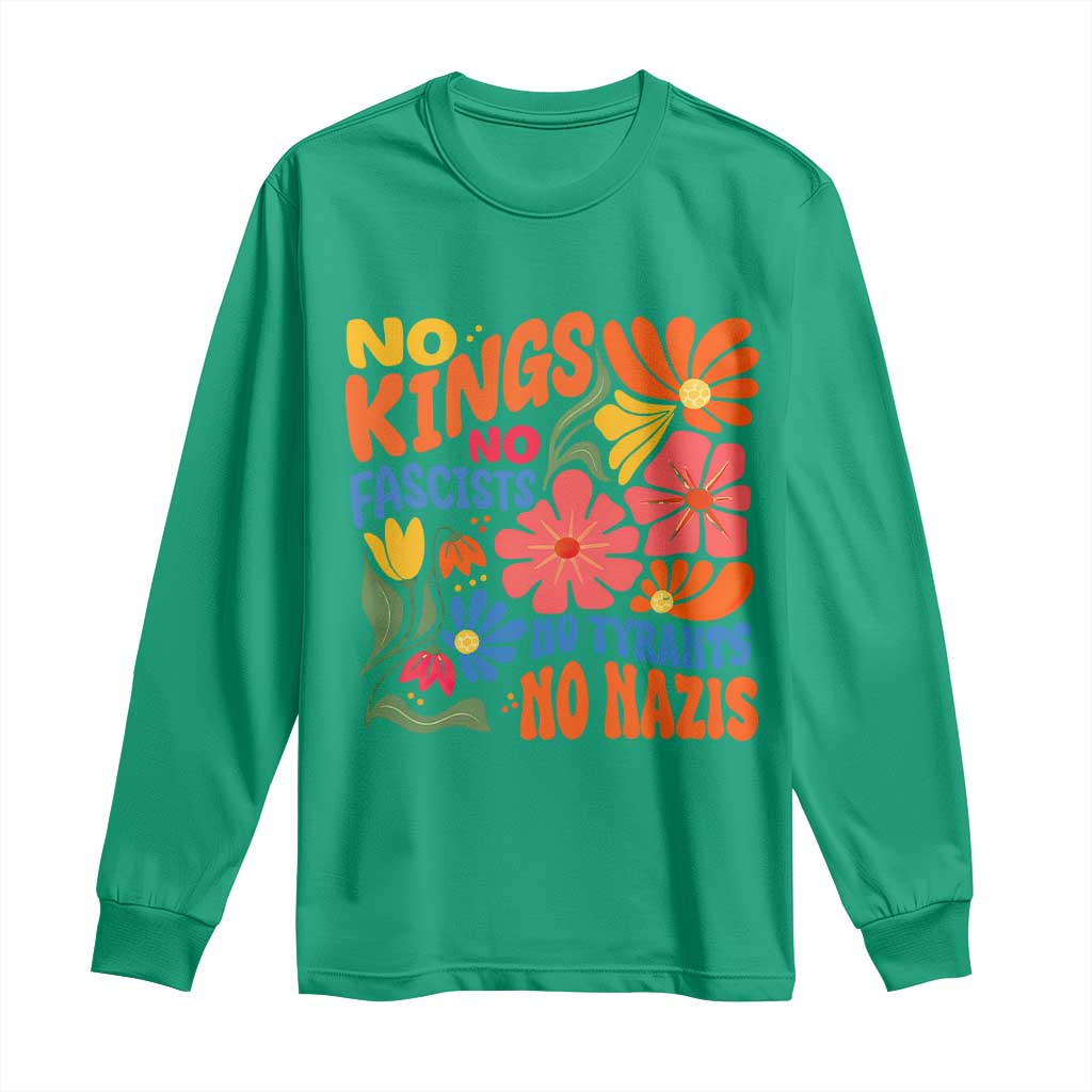 No Kings Wildflower Protest Long Sleeve Shirt No Fascists No Tyrants No Nazis