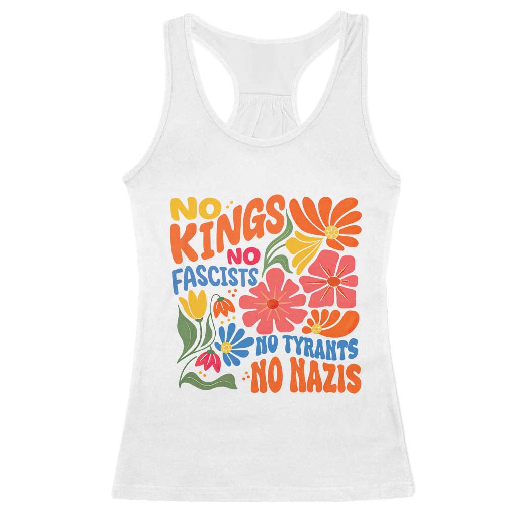 No Kings Wildflower Protest Racerback Tank Top No Fascists No Tyrants No Nazis