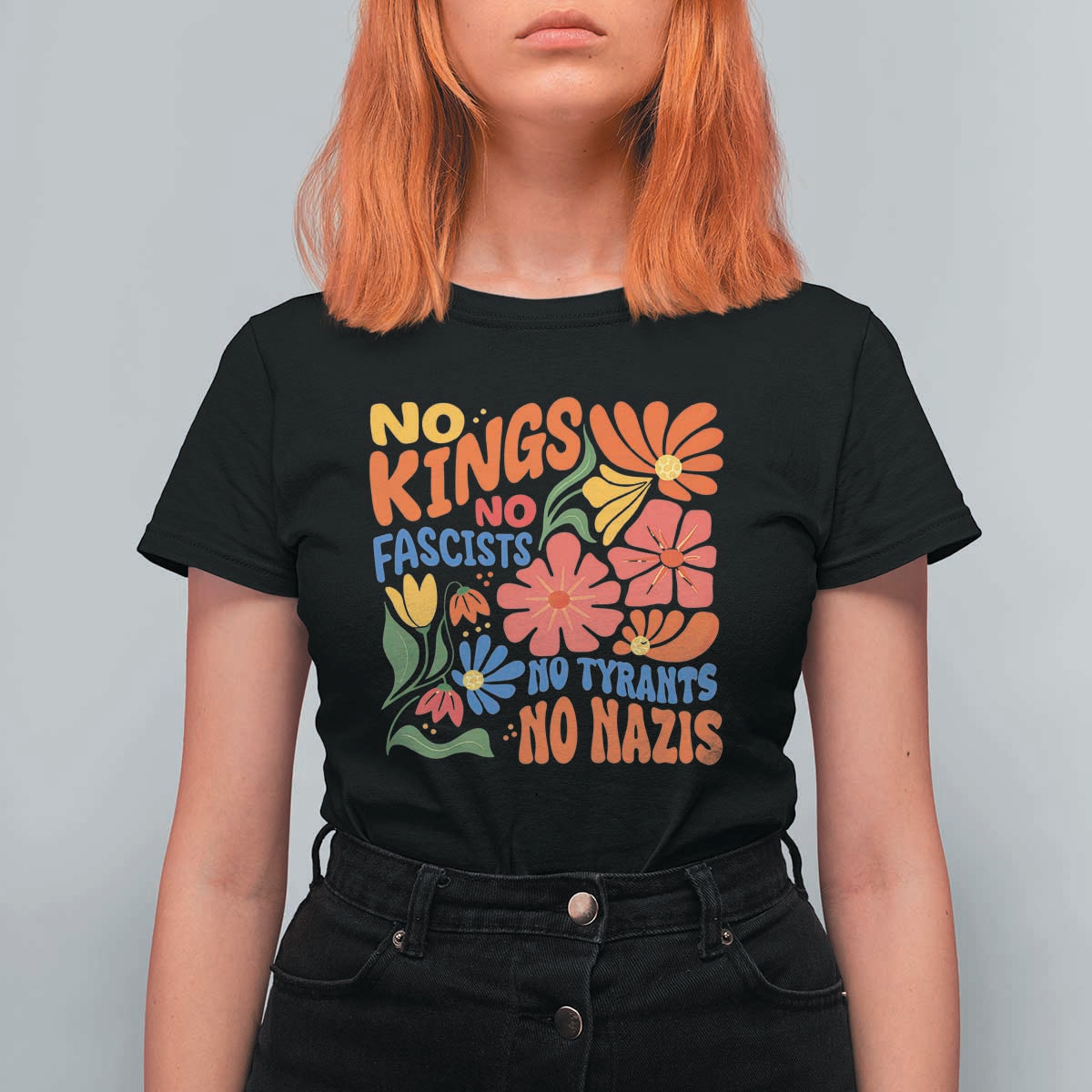 No Kings Wildflower Protest T Shirt For Women No Fascists No Tyrants No Nazis