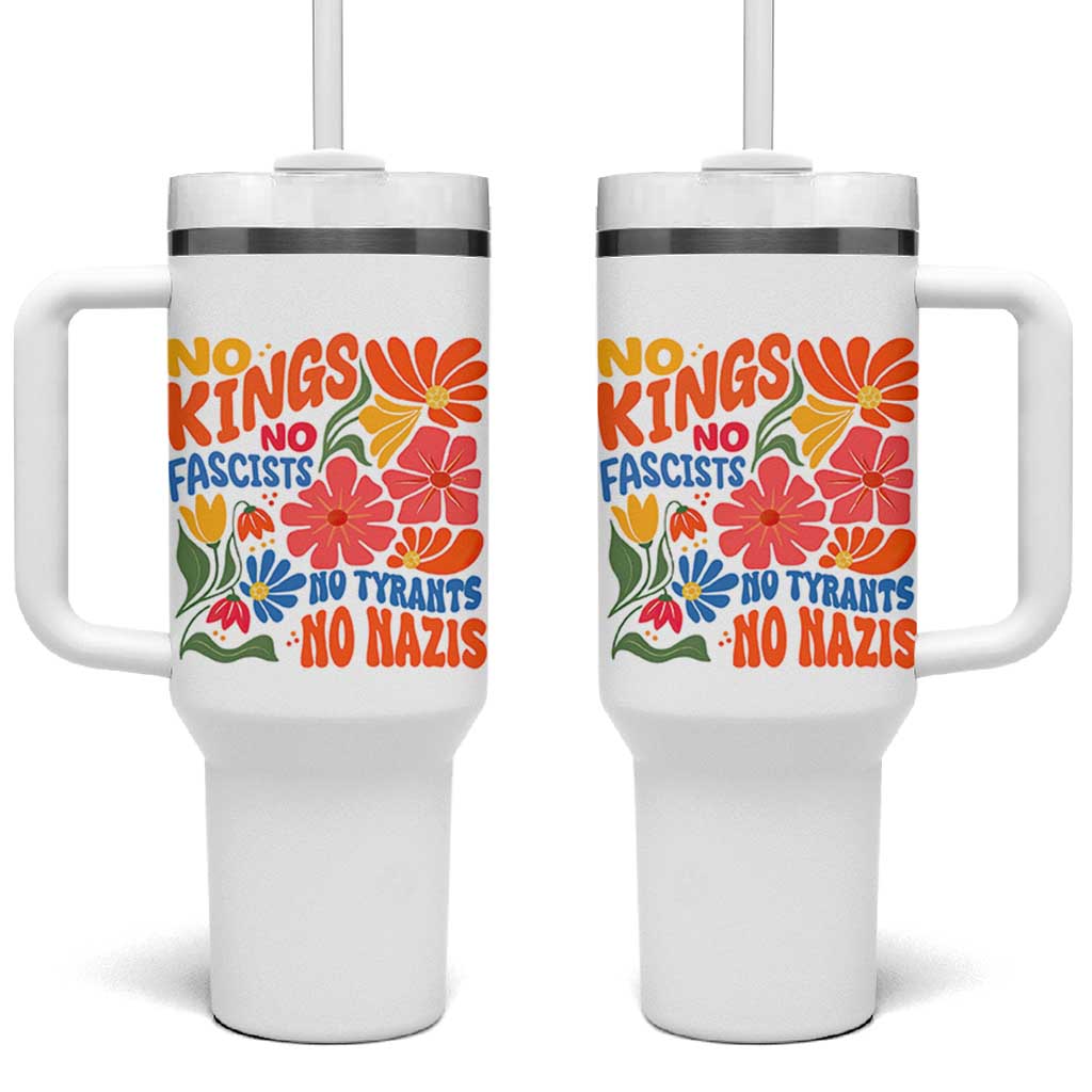 No Kings Wildflower Protest Tumbler With Handle No Fascists No Tyrants No Nazis