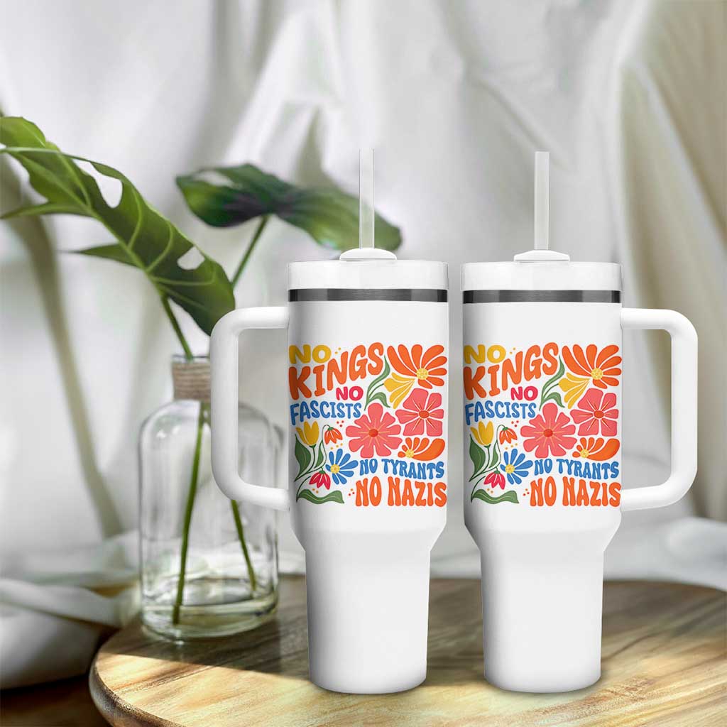 No Kings Wildflower Protest Tumbler With Handle No Fascists No Tyrants No Nazis