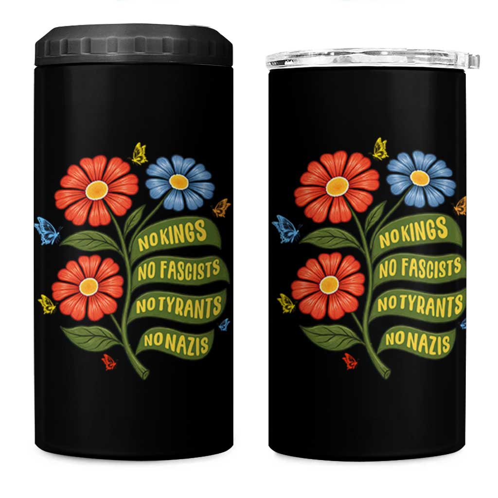 Wildflower Protest Freedom Gift 4 in 1 Can Cooler Tumbler No Kings No Fascists No Tyrants