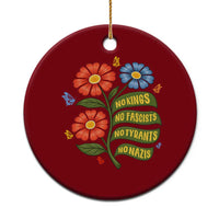 Wildflower Protest Freedom Gift Ceramic Ornament No Kings No Fascists No Tyrants