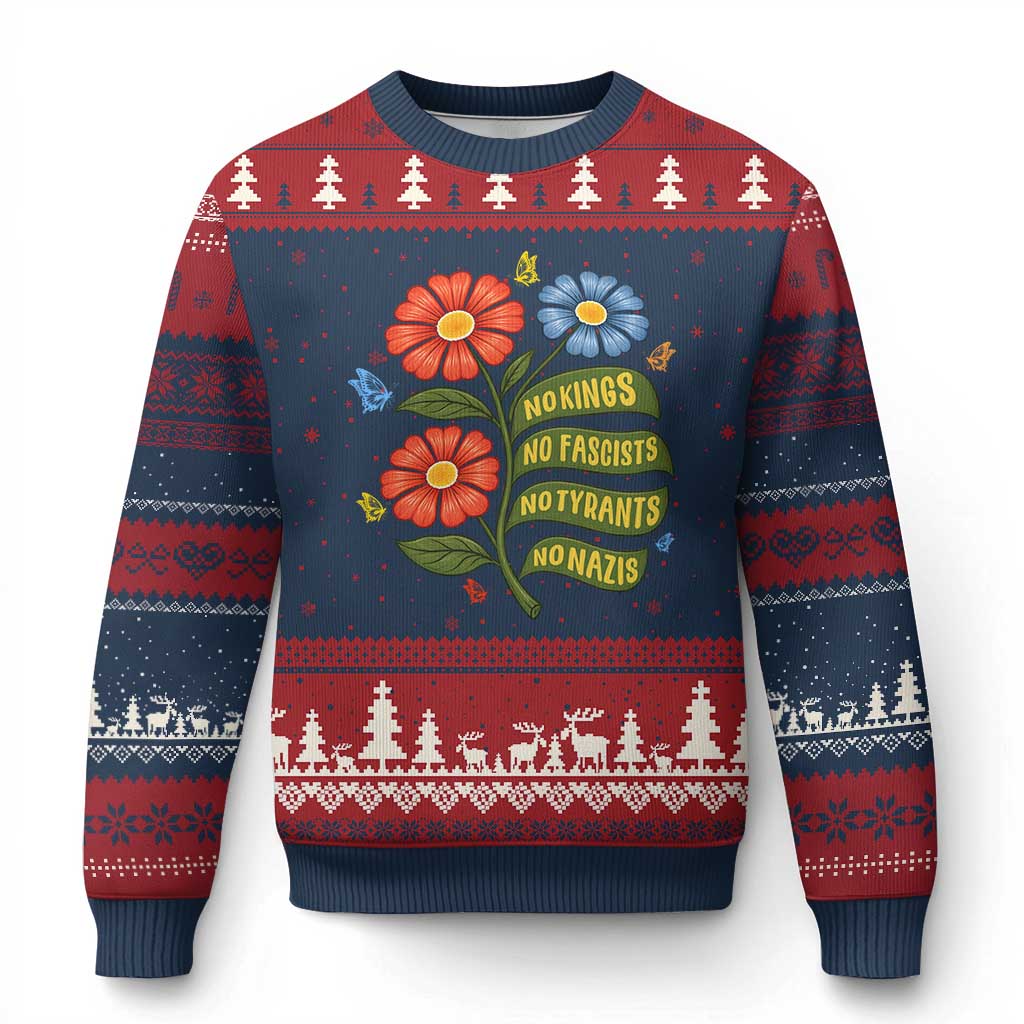 Wildflower Protest Freedom Gift Ugly Christmas Sweater No Kings No Fascists No Tyrants