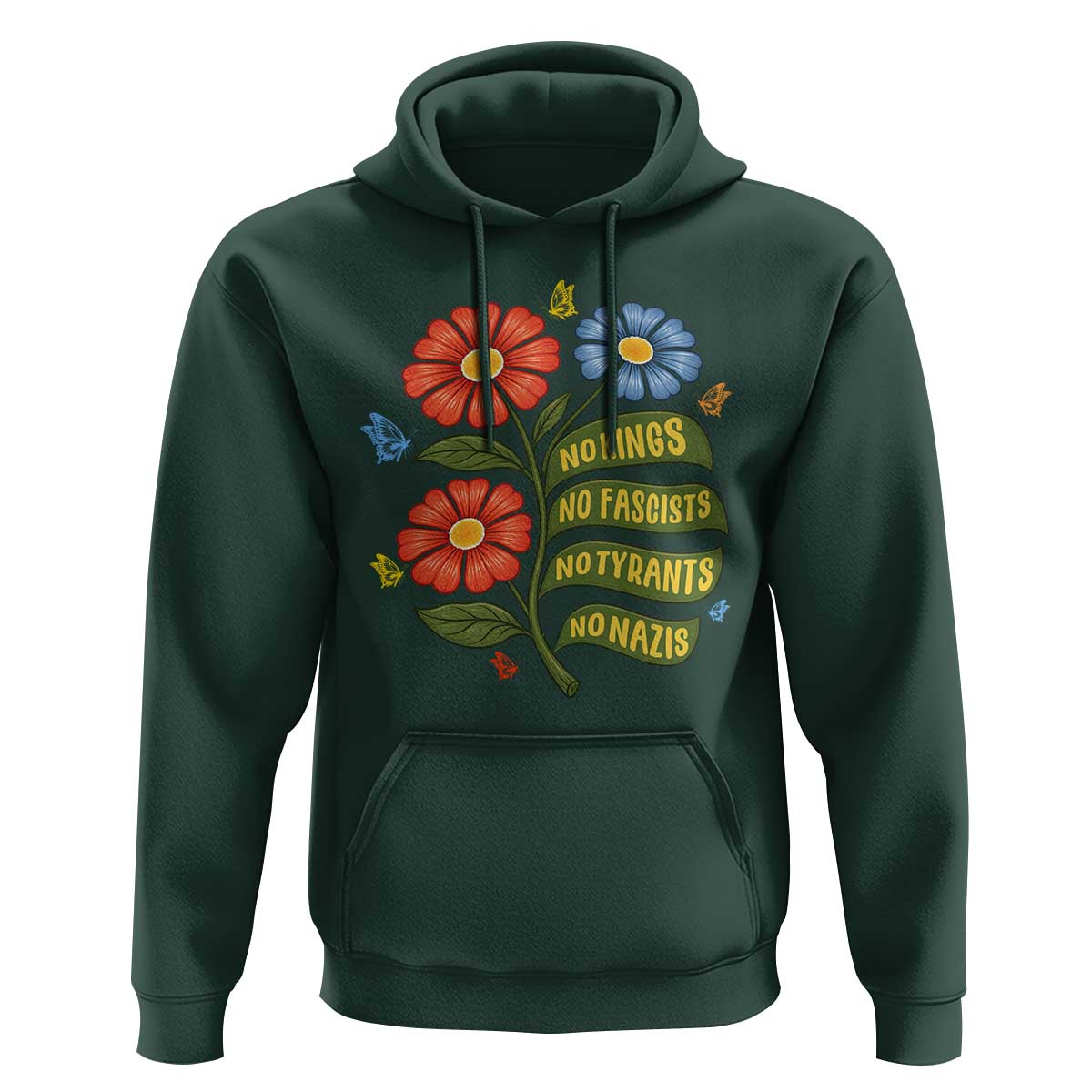Wildflower Protest Freedom Gift Hoodie No Kings No Fascists No Tyrants