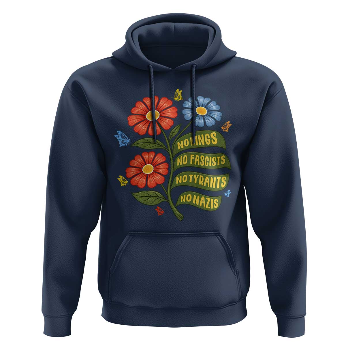 Wildflower Protest Freedom Gift Hoodie No Kings No Fascists No Tyrants
