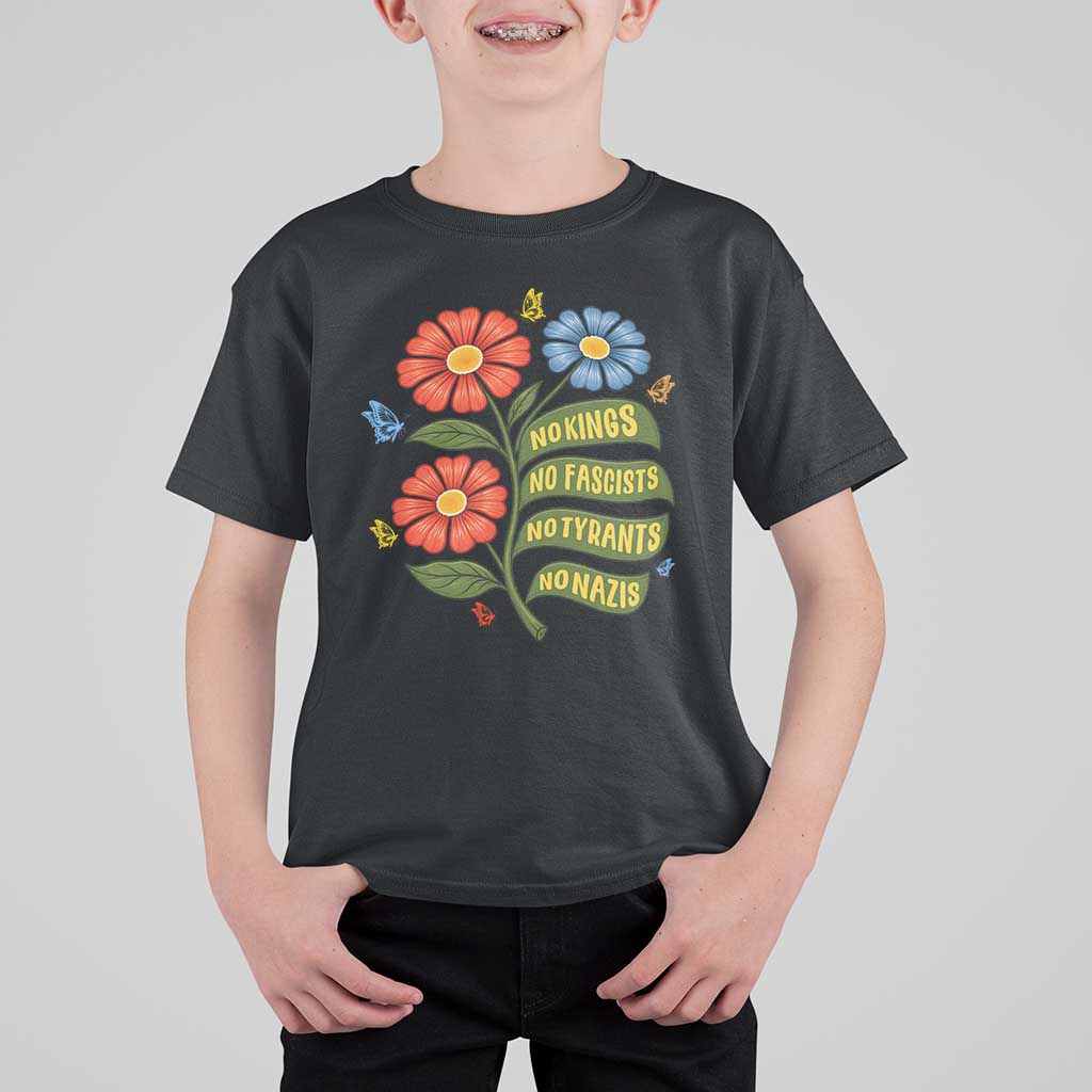 Wildflower Protest Freedom Gift T Shirt For Kid No Kings No Fascists No Tyrants