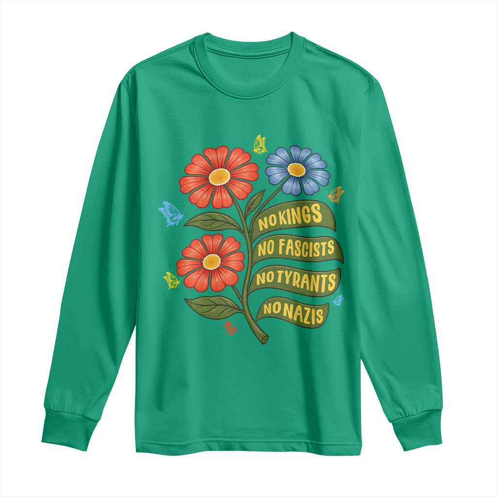Wildflower Protest Freedom Gift Long Sleeve Shirt No Kings No Fascists No Tyrants