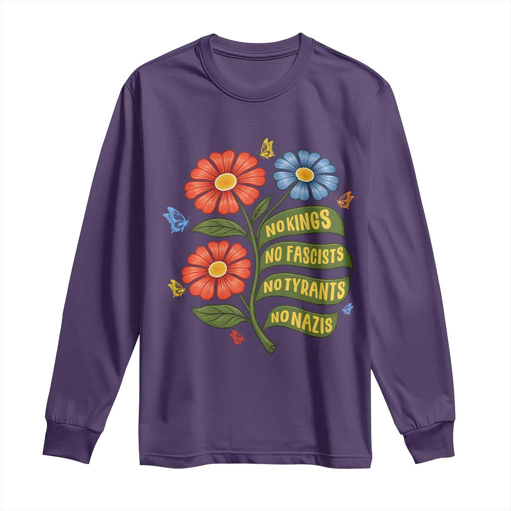 Wildflower Protest Freedom Gift Long Sleeve Shirt No Kings No Fascists No Tyrants