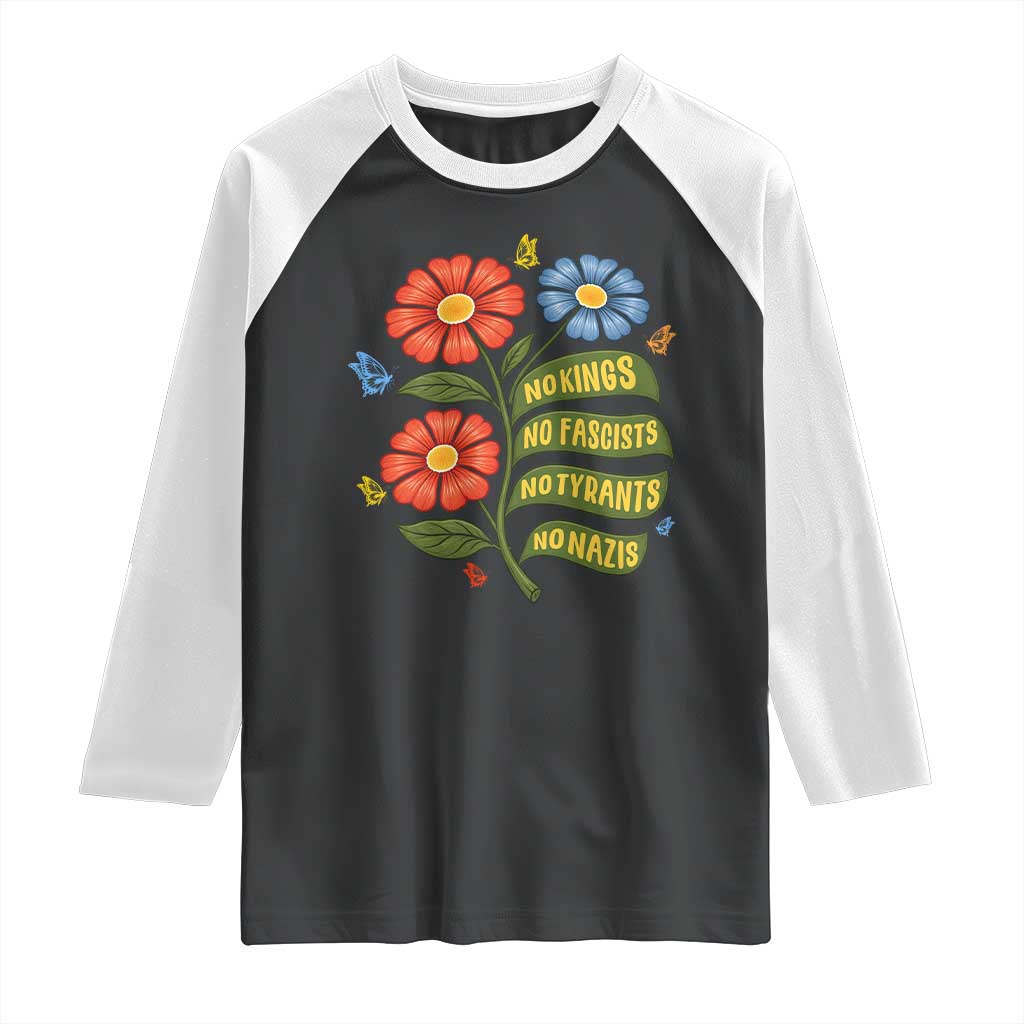 Wildflower Protest Freedom Gift Raglan Shirt No Kings No Fascists No Tyrants