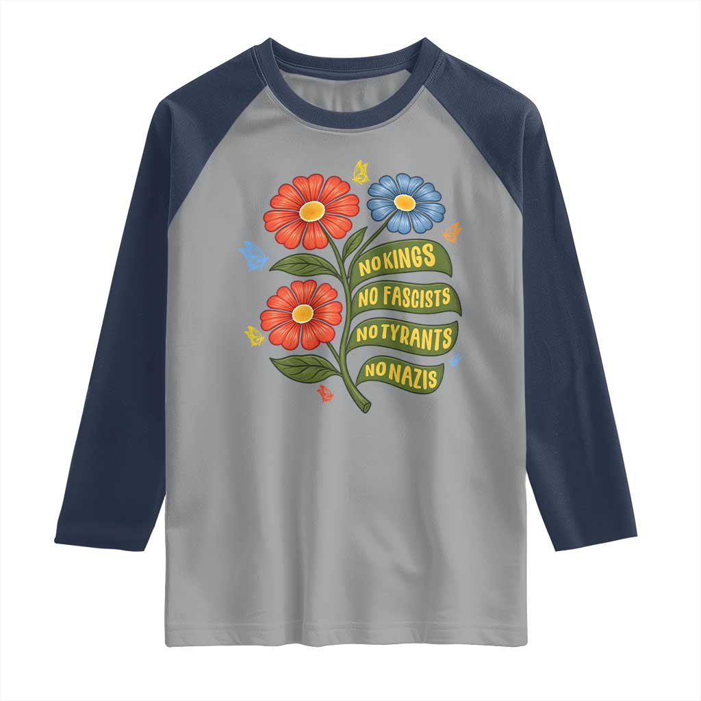 Wildflower Protest Freedom Gift Raglan Shirt No Kings No Fascists No Tyrants