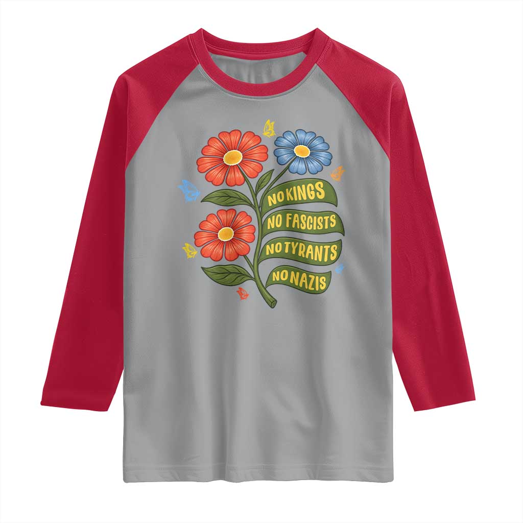 Wildflower Protest Freedom Gift Raglan Shirt No Kings No Fascists No Tyrants