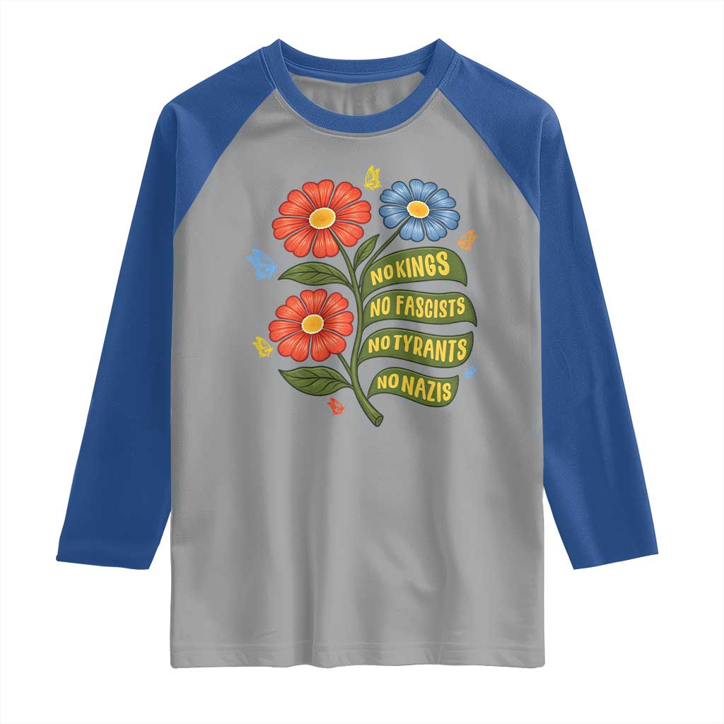 Wildflower Protest Freedom Gift Raglan Shirt No Kings No Fascists No Tyrants