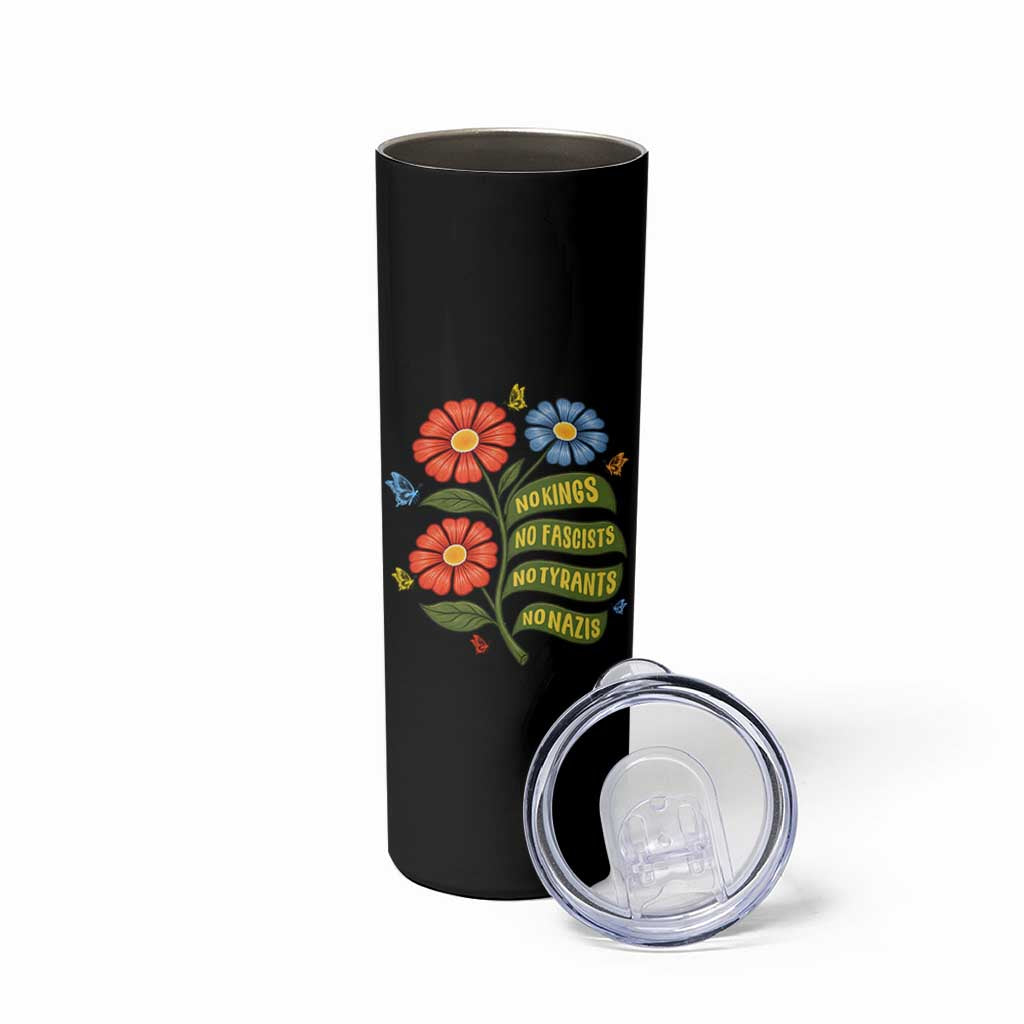 Wildflower Protest Freedom Gift Skinny Tumbler No Kings No Fascists No Tyrants