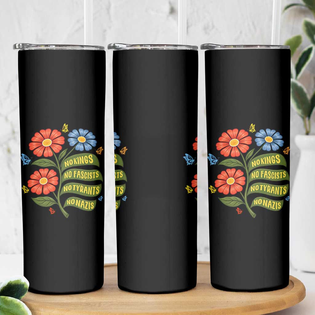 Wildflower Protest Freedom Gift Skinny Tumbler No Kings No Fascists No Tyrants