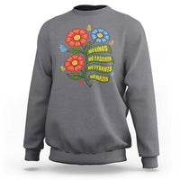 Wildflower Protest Freedom Gift Sweatshirt No Kings No Fascists No Tyrants