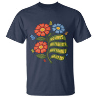 Wildflower Protest Freedom Gift T Shirt No Kings No Fascists No Tyrants