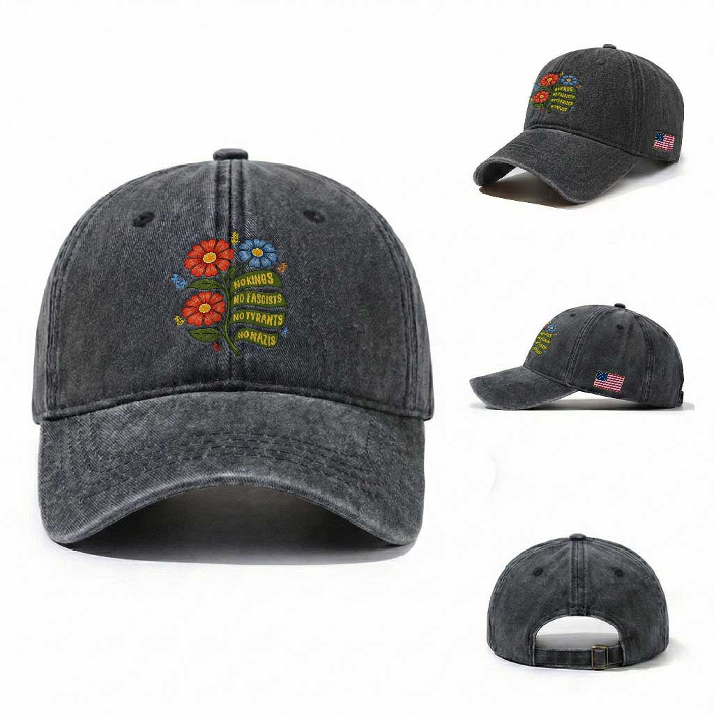 Wildflower Protest Freedom Gift Washed Cotton Baseball Cap No Kings No Fascists No Tyrants