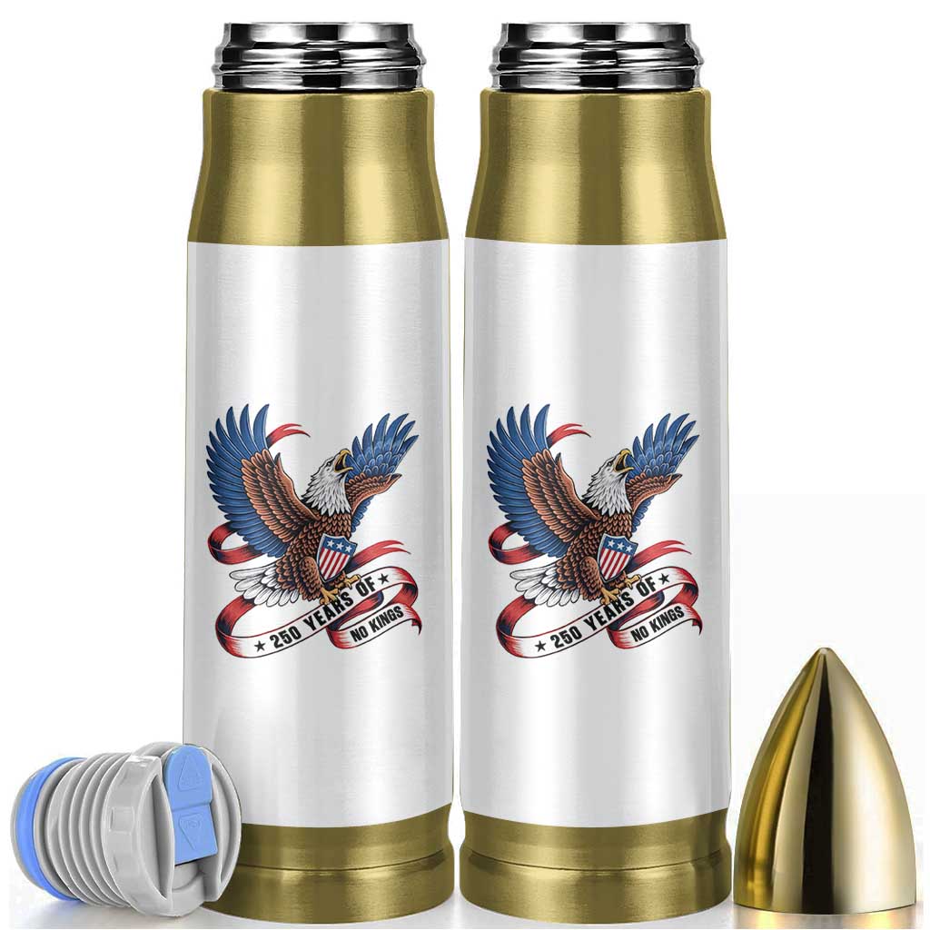 No Kings Bullet Tumbler USA 250th Anniversary Freedom Eagle