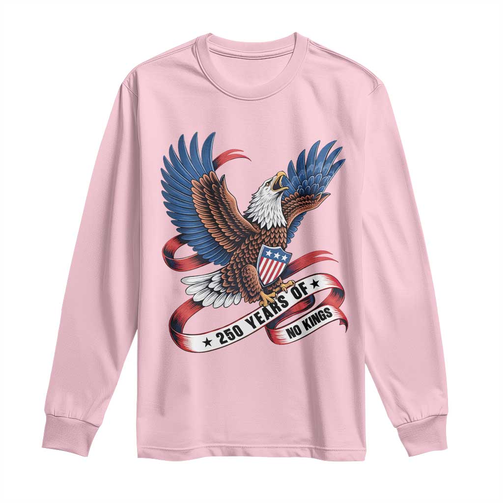 No Kings Long Sleeve Shirt USA 250th Anniversary Freedom Eagle