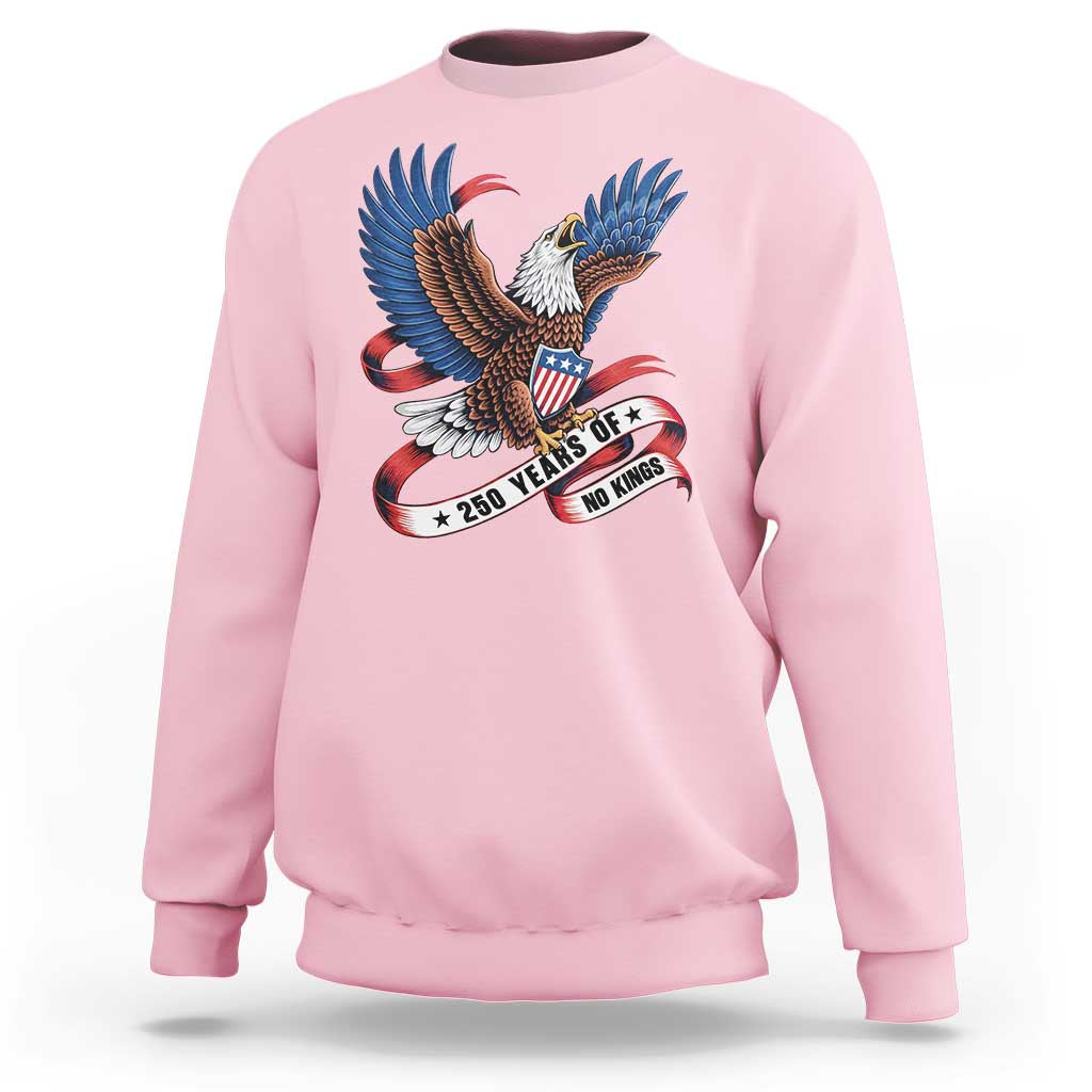 No Kings Sweatshirt USA 250th Anniversary Freedom Eagle