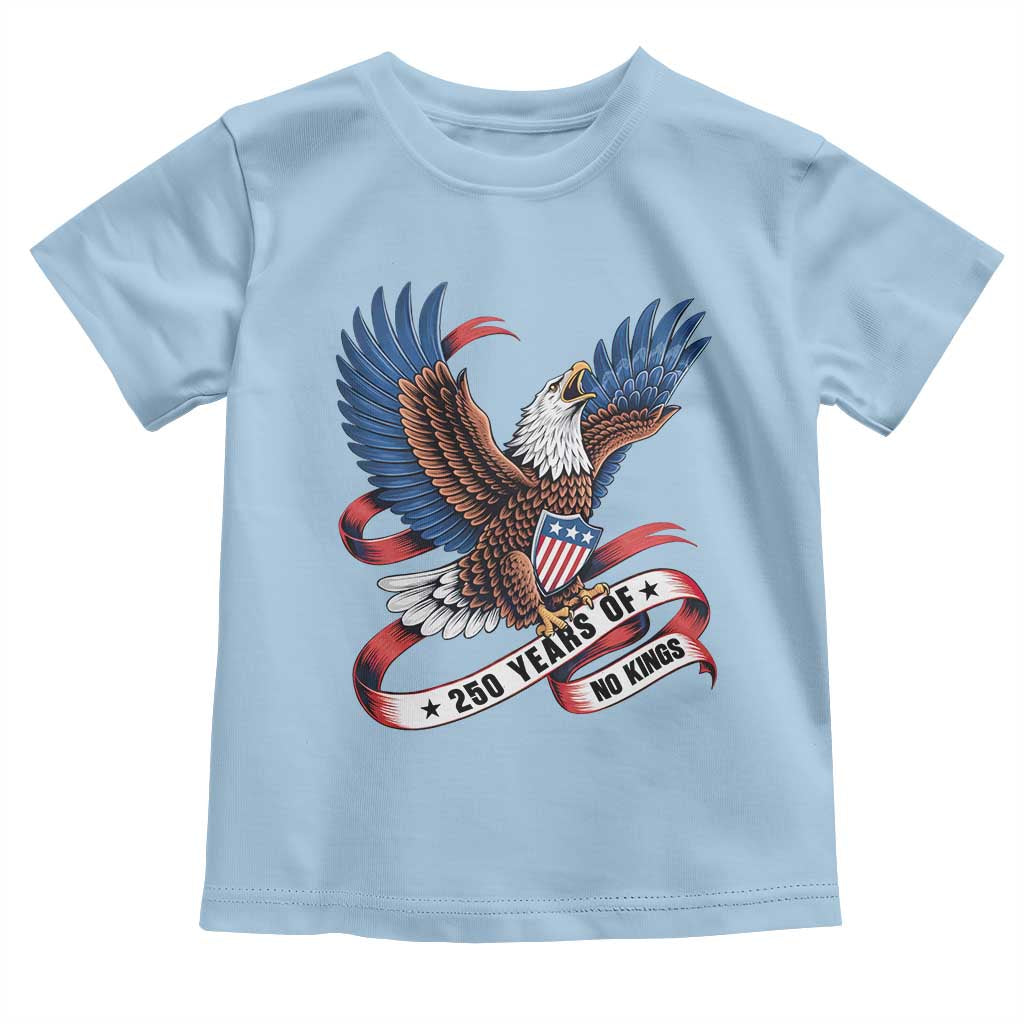 No Kings Toddler T Shirt USA 250th Anniversary Freedom Eagle