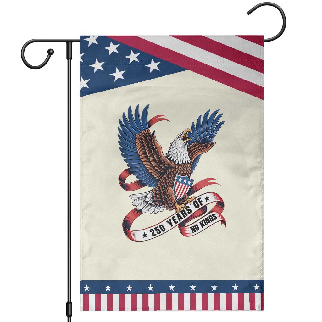 250 Years of No Kings Garden Flag USA 250th Anniversary Freedom Eagle