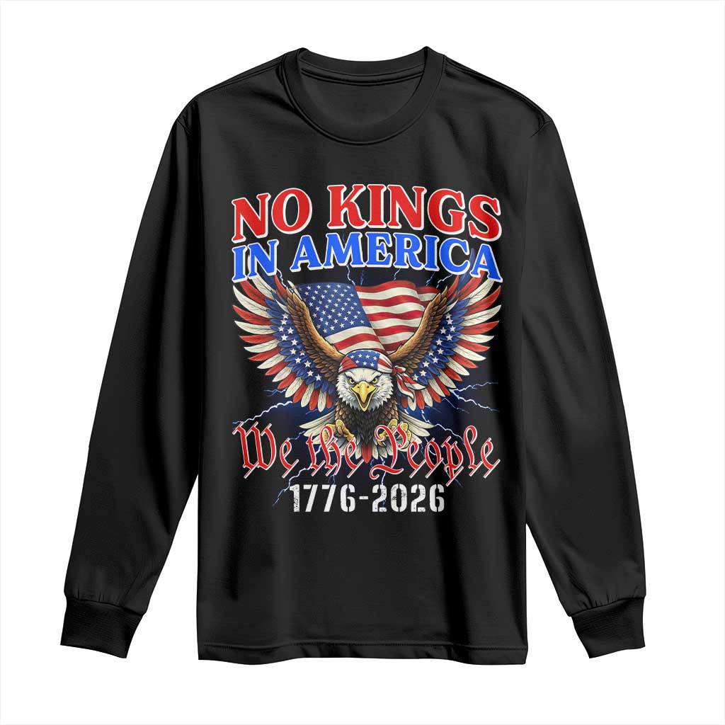 We The People No Kings In America Long Sleeve Shirt 250 Years America Anniversary Vintage American Flag