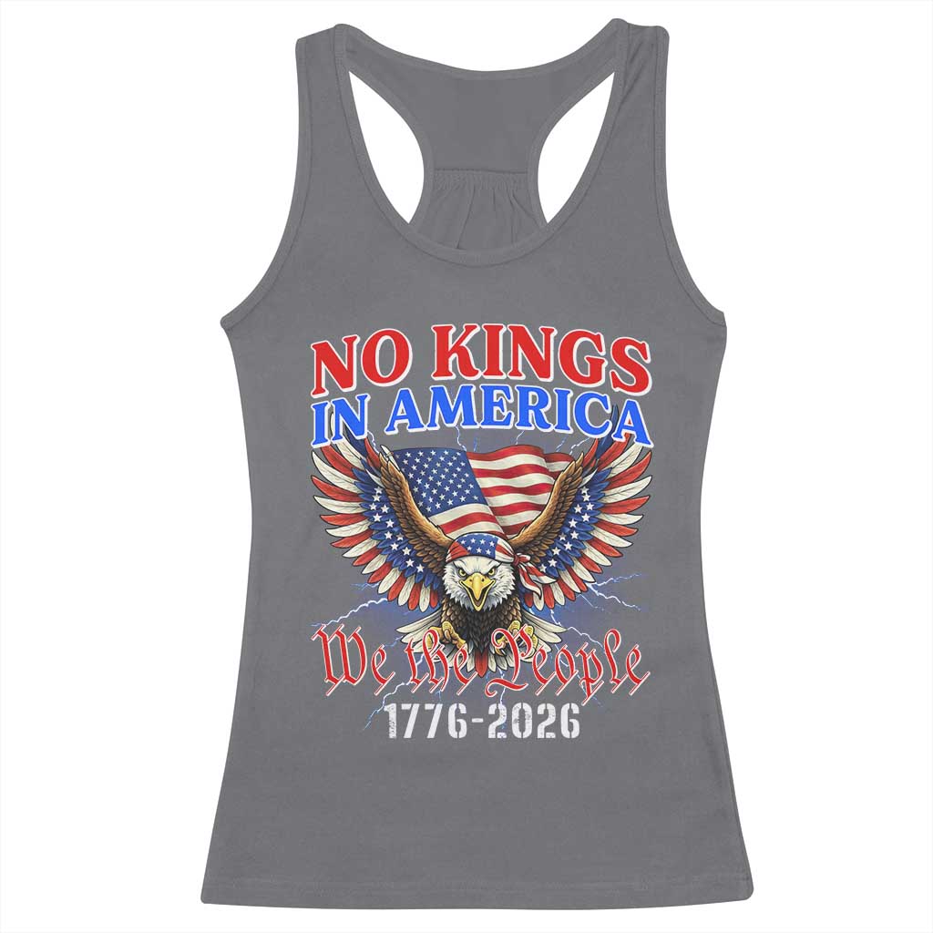 We The People No Kings In America Racerback Tank Top 250 Years America Anniversary Vintage American Flag