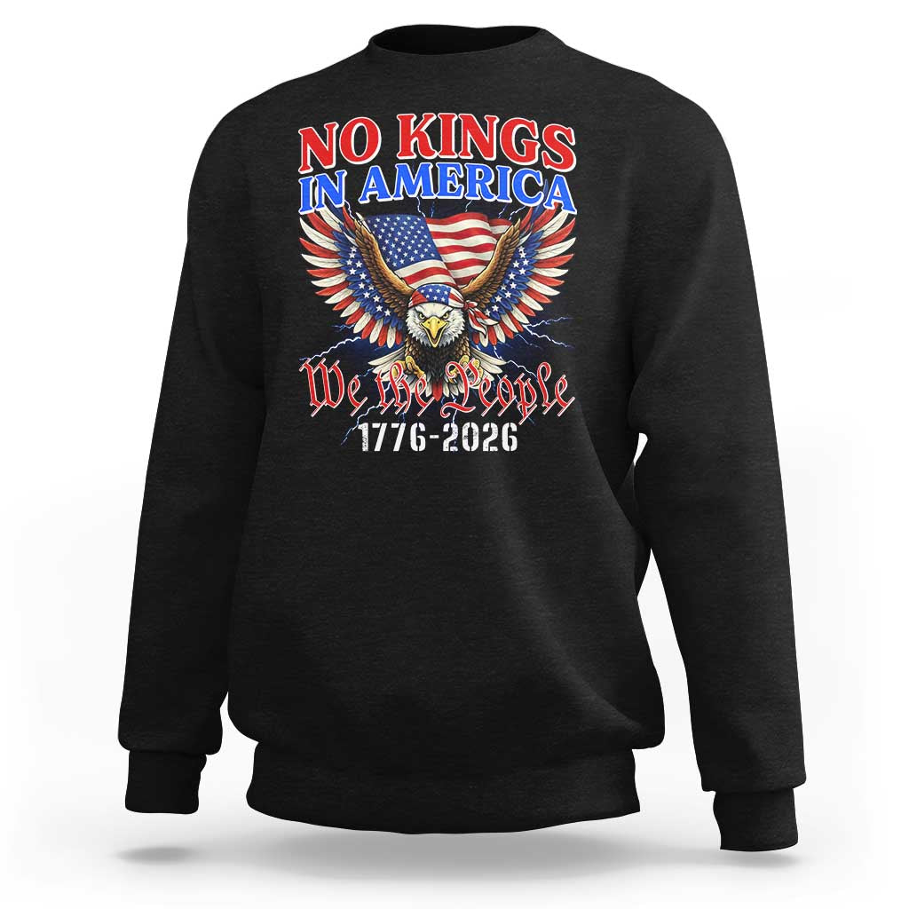 We The People No Kings In America Sweatshirt 250 Years America Anniversary Vintage American Flag