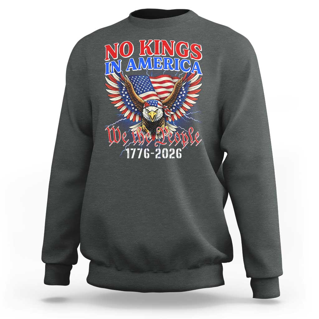 We The People No Kings In America Sweatshirt 250 Years America Anniversary Vintage American Flag