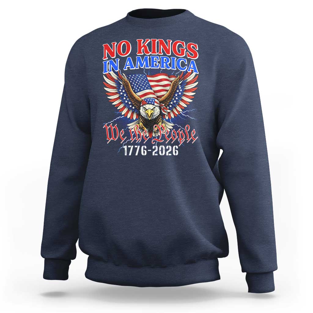 We The People No Kings In America Sweatshirt 250 Years America Anniversary Vintage American Flag