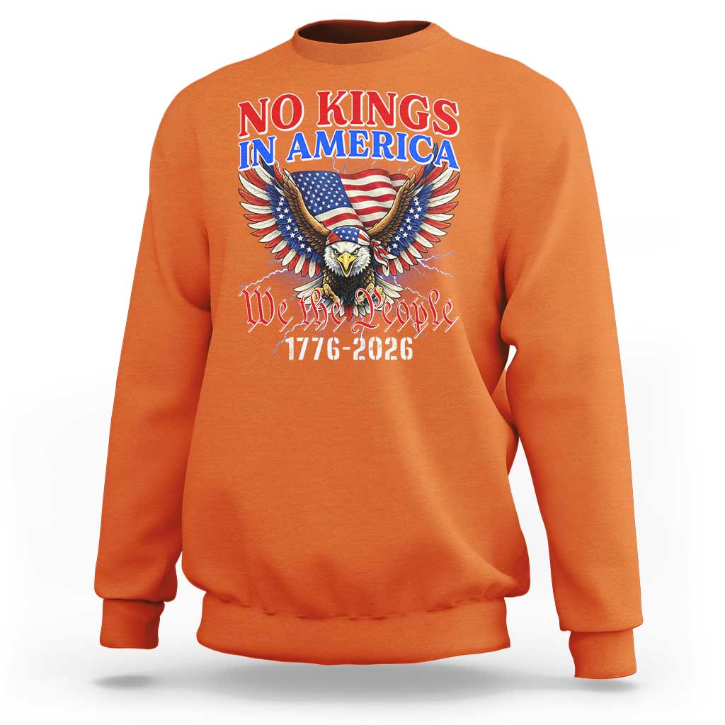We The People No Kings In America Sweatshirt 250 Years America Anniversary Vintage American Flag