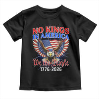 We The People No Kings In America Toddler T Shirt 250 Years America Anniversary Vintage American Flag