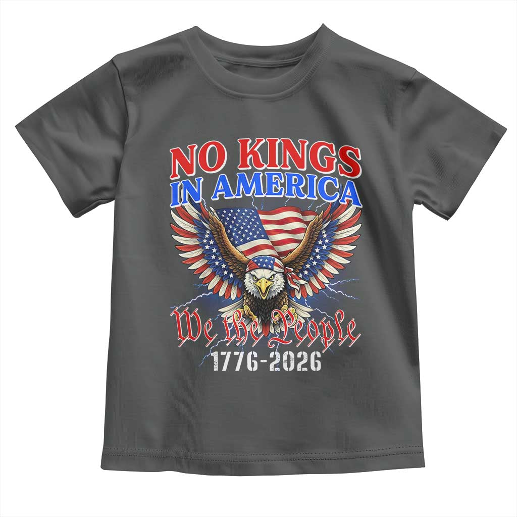 We The People No Kings In America Toddler T Shirt 250 Years America Anniversary Vintage American Flag