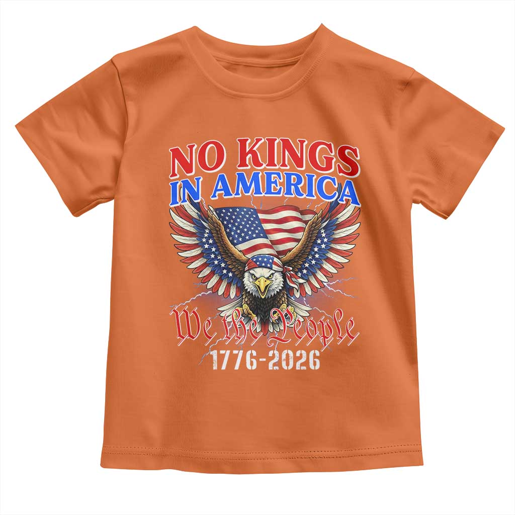 We The People No Kings In America Toddler T Shirt 250 Years America Anniversary Vintage American Flag