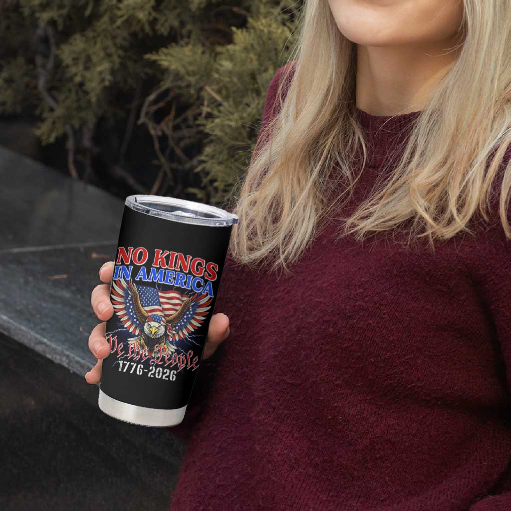 We The People No Kings In America Tumbler Cup 250 Years America Anniversary Vintage American Flag