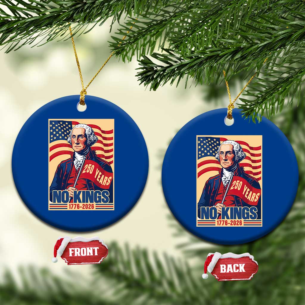 Funny George Washington Freedom Protest Ceramic Ornament No Kings
