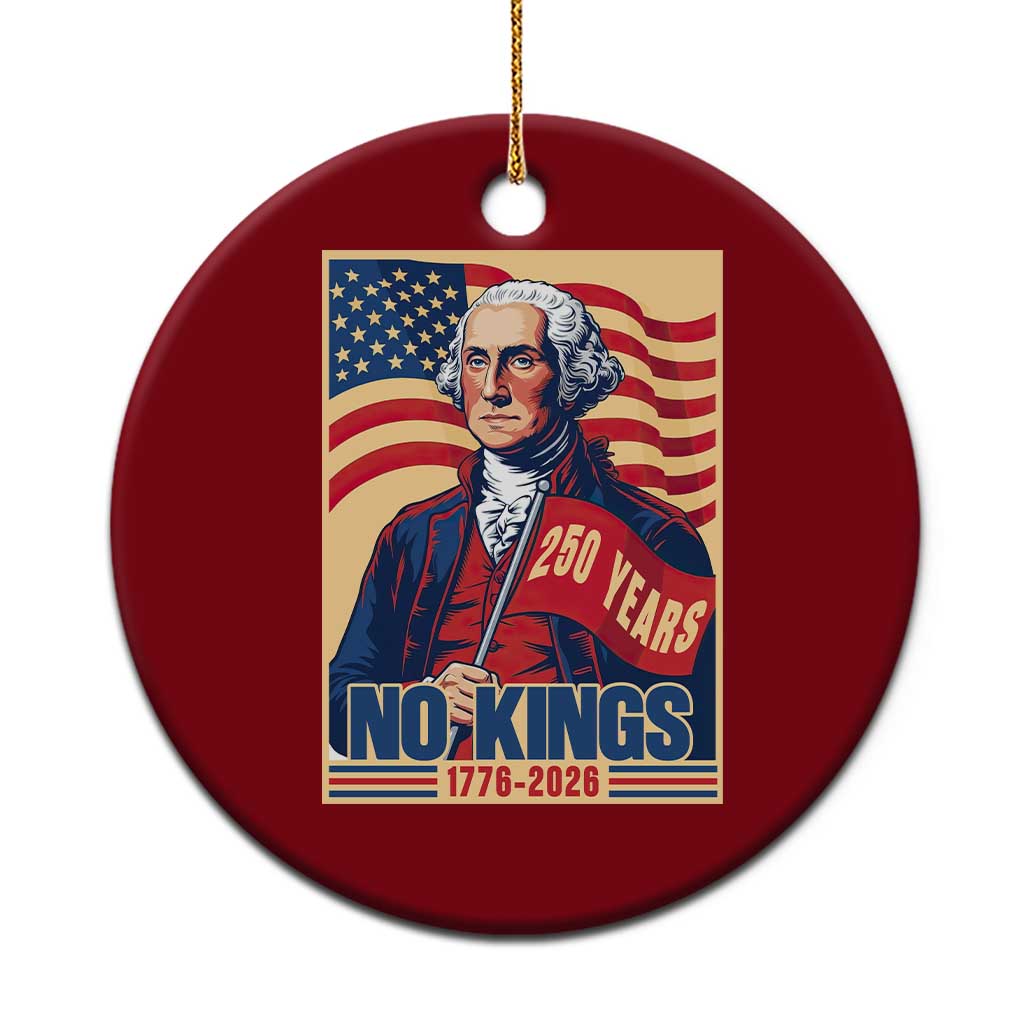 Funny George Washington Freedom Protest Ceramic Ornament No Kings